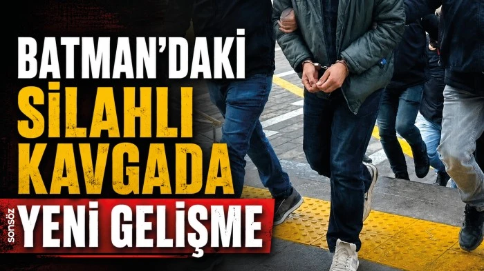 BATMAN&rsquo;DAKİ SİLAHLI KAVGADA YENİ GELİŞME