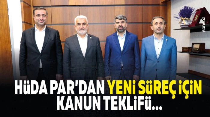 H&uuml;da Par&rsquo;dan yeni s&uuml;re&ccedil; i&ccedil;in kanun teklifi&hellip;
