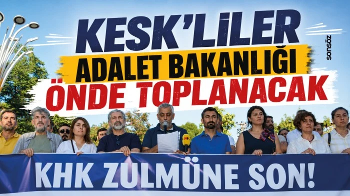 KESK&rsquo;liler Adalet Bakanlığı &ouml;nde toplanacak