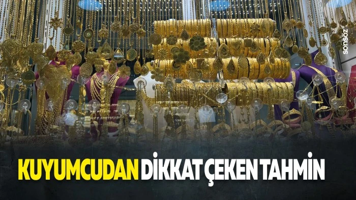 Kuyumcudan dikkat &ccedil;eken tahmin