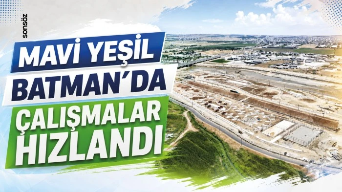 Mavi Yeşil Batman&rsquo;da &ccedil;alışmalar hızlandı