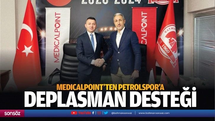 Medıcalpoınt’ten, Petrolspor'a deplasman desteği