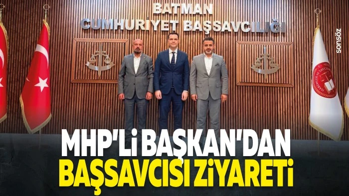 MHP&rsquo;li Başkan&rsquo;dan Başsavcısı ziyareti