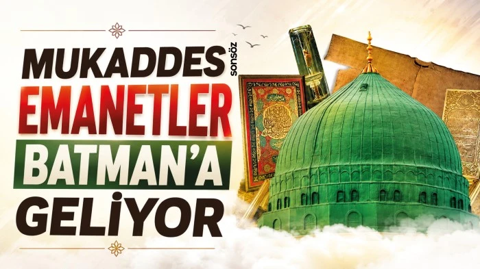 Mukaddes emanetler Batman&rsquo;a geliyor