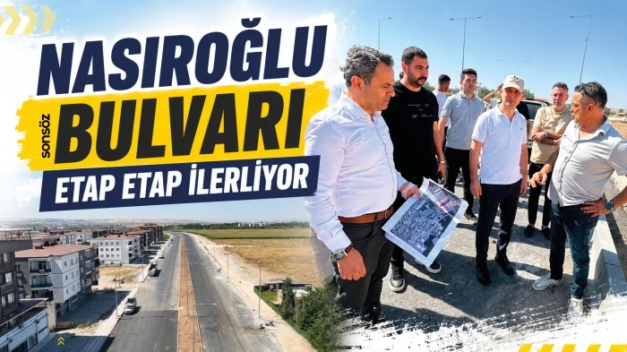 Nasıroğlu Bulvarı etap etap ilerliyor