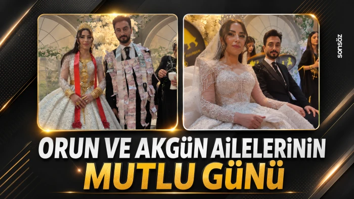 Orun ve Akg&uuml;n ailelerinin mutlu g&uuml;n&uuml;