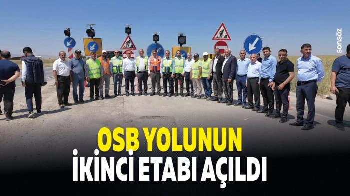 OSB yolunun ikinci etabı a&ccedil;ıldı