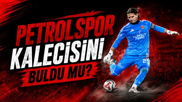 Petrolspor kalecisini buldu mu?