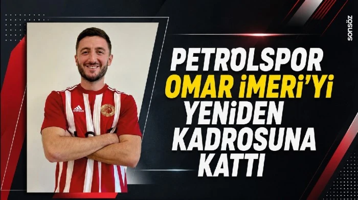 Petrolspor, Omar İmeri&rsquo;yi yeniden kadrosuna kattı