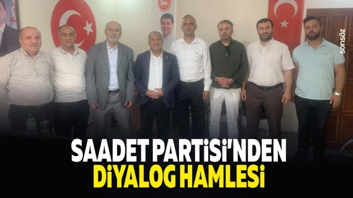 Saadet Partisi&rsquo;nden diyalog hamlesi