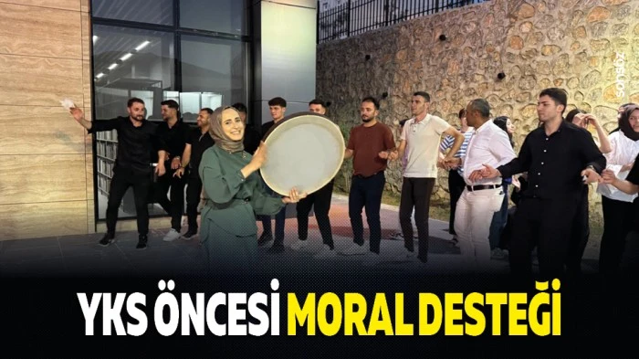 YKS &ouml;ncesi moral desteği