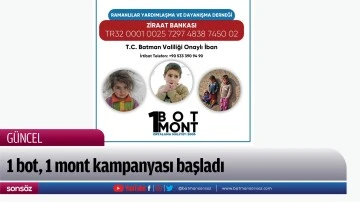 1 bot, 1 mont kampanyası başladı