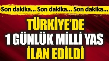 1 g&uuml;nl&uuml;k milli yas ilan edildi