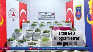 1 ton 640 kilogram esrar ele ge&ccedil;irildi