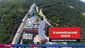 10 akademik personel alınacak