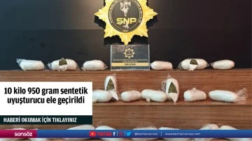 10 kilo 950 gram sentetik uyuşturucu ele ge&ccedil;irildi