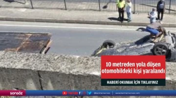 10 metreden yola d&uuml;şen otomobildeki kişi yaralandı