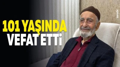 101 yaşında vefat etti