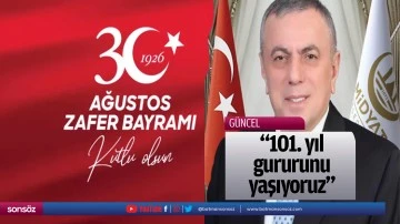 101. yıl gururunu yaşıyoruz