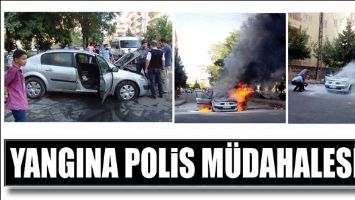YANGINA POLİS M&Uuml;DAHALESİ!...