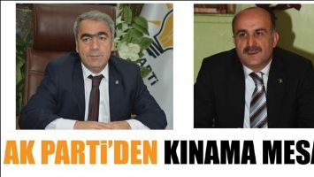 AK PARTİ&rsquo;DEN KINAMA MESAJI