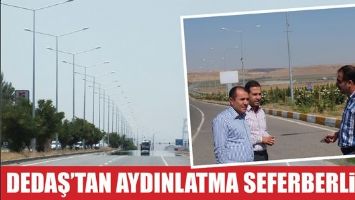 DEDAŞ&rsquo;TAN AYDINLATMA SEFERBERLİĞİ&hellip;