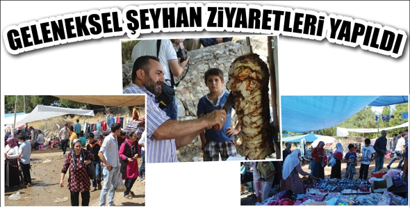 GELENEKSEL ŞEYHAN ZİYARETLERİ YAPILDI