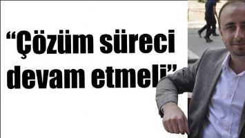 &ldquo;&Ccedil;&Ouml;Z&Uuml;M S&Uuml;RECİ DEVAM ETMELİ&rdquo;