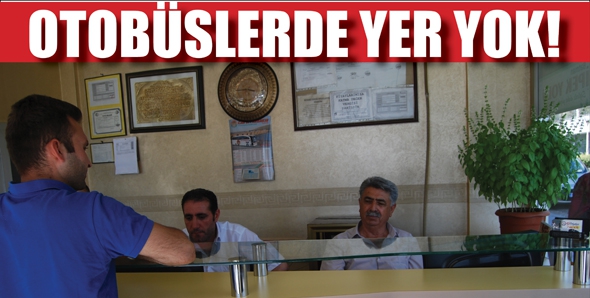 OTOB&Uuml;SLERDE YER YOK!