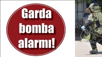 GARDA BOMBA ALARMI!