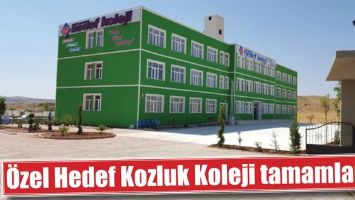 &Ouml;ZEL HEDEF KOZLUK KOLEJİ TAMAMLANDI