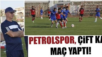 PETROLSPOR, &Ccedil;İFT KALE MA&Ccedil; YAPTI!