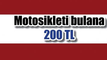 MOTOSİKLETİ BULANA 200 TL