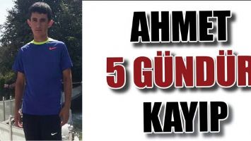 AHMET 5 G&Uuml;ND&Uuml;R KAYIP