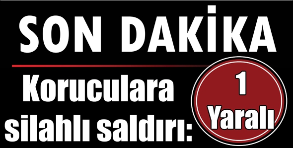 KORUCULARA SİLAHLI SALDIRI: 1 YARALI