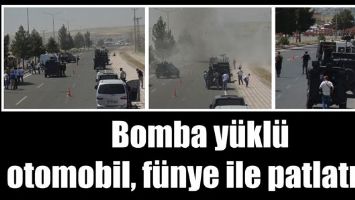 BOMBA Y&Uuml;KL&Uuml; OTOMOBİL, F&Uuml;NYE İLE PATLATILDI