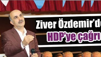 ZİVER &Ouml;ZDEMİR&rsquo;DEN HDP&rsquo;YE &Ccedil;AĞRI