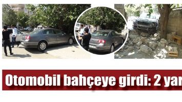 OTOMOBİL BAH&Ccedil;EYE GİRDİ: 2 YARALI