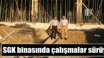 SGK BİNASINDA &Ccedil;ALIŞMALAR S&Uuml;R&Uuml;YOR
