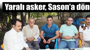 YARALI ASKER, SASON&rsquo;A D&Ouml;ND&Uuml;