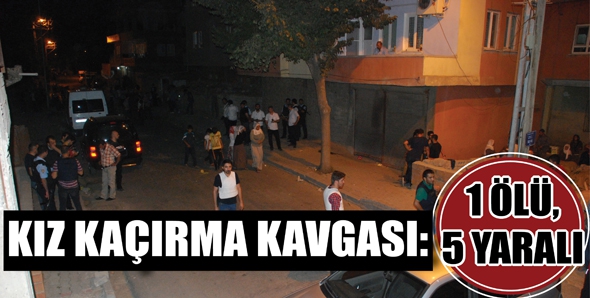 KIZ KA&Ccedil;IRMA KAVGASI: 1 &Ouml;L&Uuml;, 5 YARALI