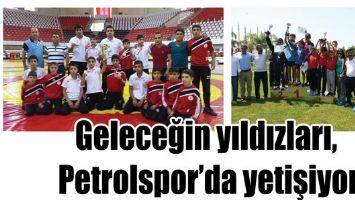 GELECEĞİN YILDIZLARI, PETROLSPOR&rsquo;DA YETİŞİYOR