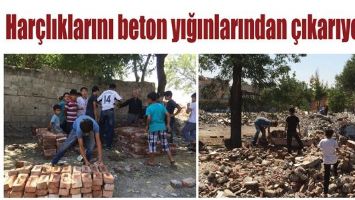 HAR&Ccedil;LIKLARINI BETON YIĞINLARINDAN &Ccedil;IKARIYORLAR