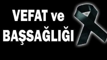 VEFAT VE BAŞSAĞLIĞI