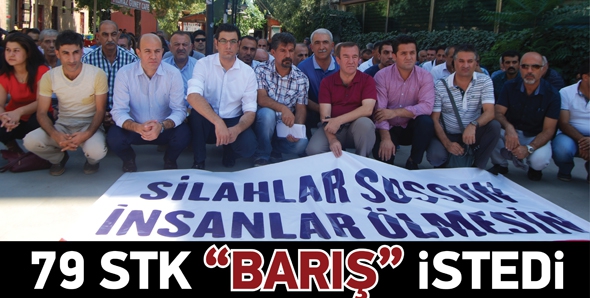 79 STK &ldquo;BARIŞ&rdquo; İSTEDİ