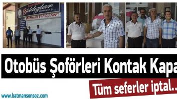 OTOB&Uuml;S ŞOF&Ouml;RLERİ KONTAK KAPATTI..