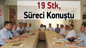 19 STK, S&Uuml;RECİ KONUŞTU