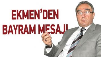 EKMEN&rsquo;DEN BAYRAM MESAJI