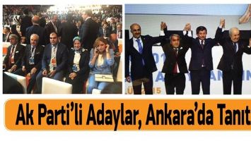 Ak Parti&rsquo;li Adaylar, Ankara&rsquo;da Tanıtıldı