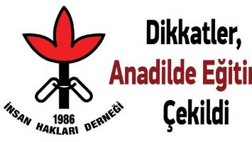 DİKKATLER, ANADİLDE EĞİTİME &Ccedil;EKİLDİ